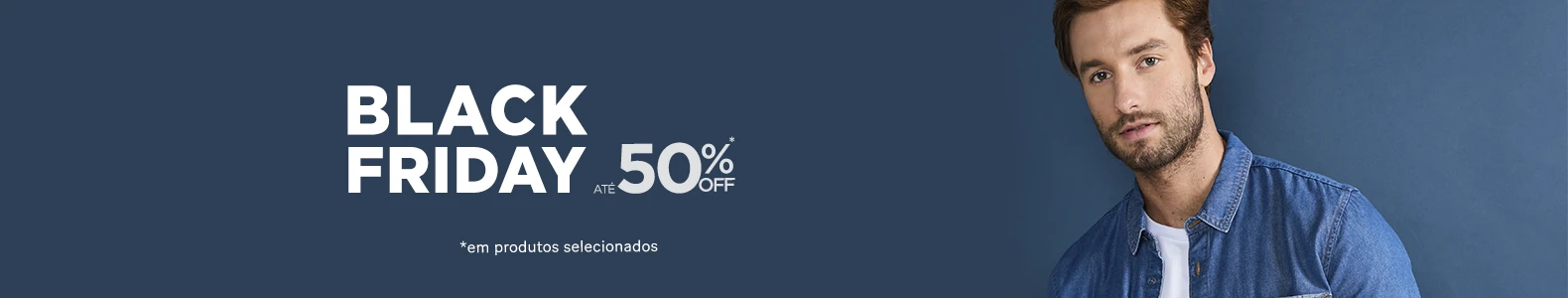 Black Friday - Roupas Masculinas com descontos de até 50% 