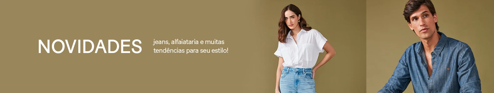 Novidades- Jeans, alfaiataria e muitas tendências para seu estilo! 