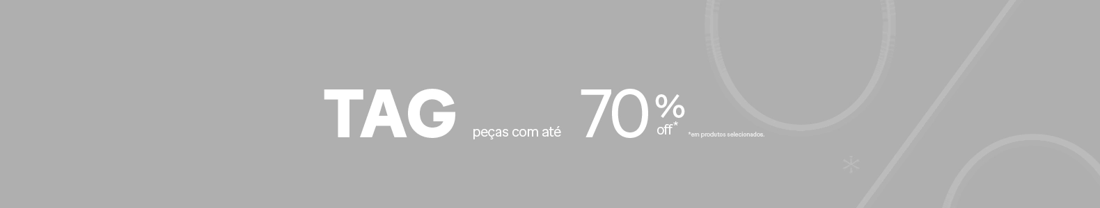 TAG - Produtos com até 70% de desconto