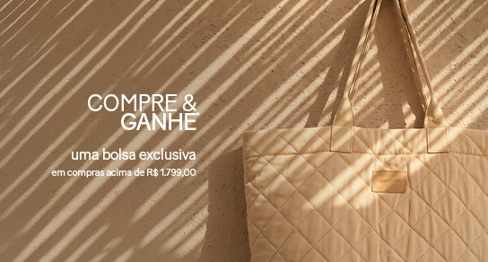 Compre e ganhe uma Bolsa exclusiva Compre e ganhe uma Bolsa exclusiva