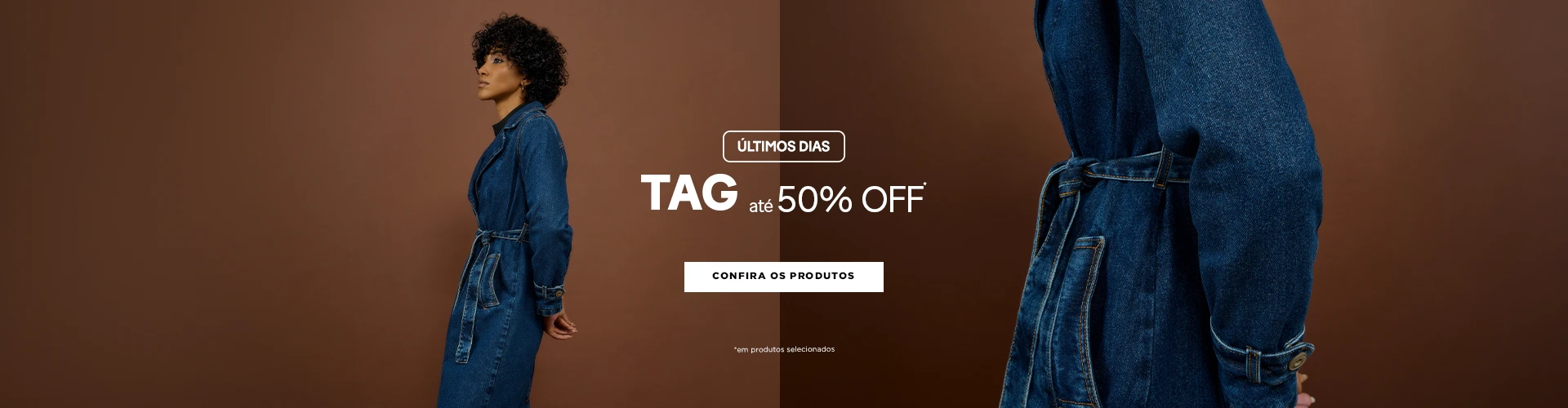 Tag até 50% OFF - Últimos Dias