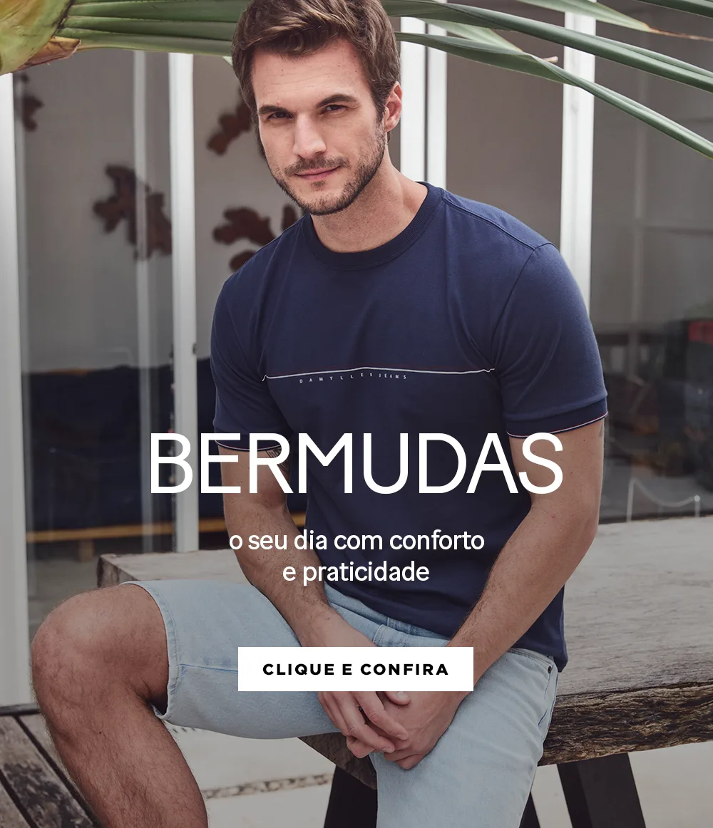 Bermudas - o seu dia com conforto e praticidade