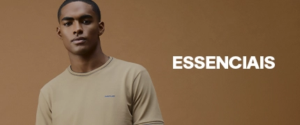 Essenciais - praticidade e conforto todos os dias